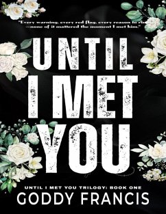 UNTIL I MET YOU (eBook, ePUB) - Francis, Goddy