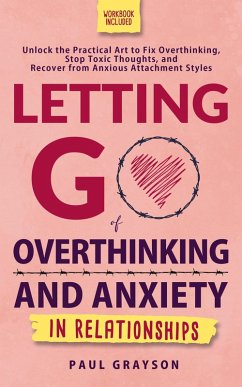 Cover Letting Go of Overthinking and Anxiety in Relationships (eBook, ePUB)