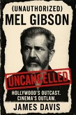 Unauthorized Mel Gibson (eBook, ePUB)