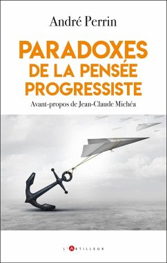 Cover Paradoxes de la pensée progressiste (eBook, ePUB)