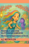 Waverly and the Glittering Gardens (eBook, ePUB) Waverly and the Glittering Gardens (eBook, ePUB)