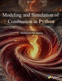Modeling and Simulation of Combustion in Python (eBook, ePUB) Modeling and Simulation of Combustion in Python (eBook, ePUB)