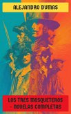 Los tres mosqueteros - Novelas Completas (eBook, ePUB) Los tres mosqueteros - Novelas Completas (eBook, ePUB)