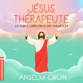 Jésus thérapeute : La force libératrice des paraboles (MP3-Download)