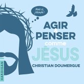 Agir et penser comme Jésus (MP3-Download)