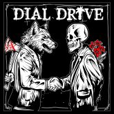 Dial Drive (Col. Vinyl) Dial Drive (Col. Vinyl)