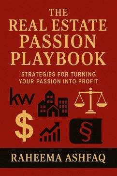 Cover The Real Estate Passion Playbook (eBook, ePUB)