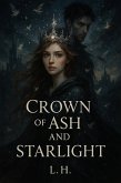 Crown of Ash and Starlight (eBook, ePUB) Crown of Ash and Starlight (eBook, ePUB)