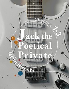 Cover Jack the Poetical Private: Chapters 1-3 (eBook, ePUB)
