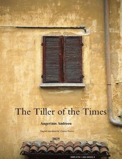 The Tiller of the Times (eBook, ePUB) - Andreou, Augerinos