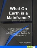 What On Earth Is A Mainframe? (eBook, ePUB)
