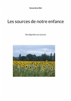 Les sources de notre enfance (eBook, ePUB) - Reh, Geneviève