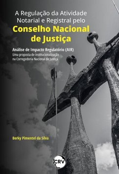 Cover A regulação da atividade notarial e registral pelo conselho nacional de justiça (eBook, ePUB)