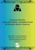Formação docente, interculturalidade e qualidade social da educação básica e superior (eBook, ePUB)
