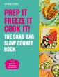 Prep it, Freeze it, Cook it! The Grab... - Bild 1