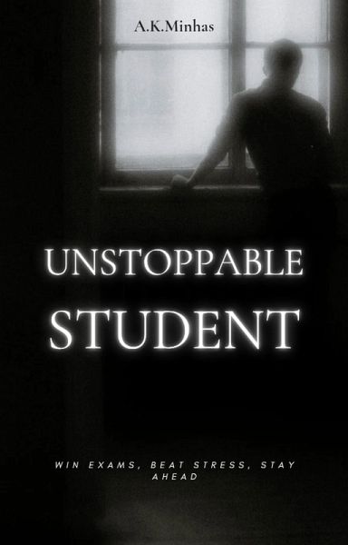 Unstoppable Student (eBook, ePUB) Unstoppable Student (eBook, ePUB)