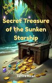 Secret Treasure of the Sunken Starship (eBook, ePUB)
