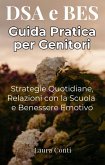DSA e BES - Guida Pratica per Genitori (eBook, ePUB) DSA e BES - Guida Pratica per Genitori (eBook, ePUB)