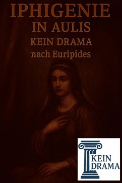 Cover Iphigenie in Aulis - Kein Drama nach Euripides (eBook, ePUB)