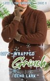 Gift-Wrapped Grinch (Love in the Snowfall, #3) (eBook, ePUB)
