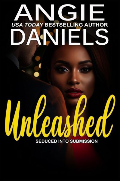 Unleashed (Seduced into Submission, #7) (eBook, ePUB)