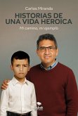 Historias de una vida heroica (eBook, ePUB)