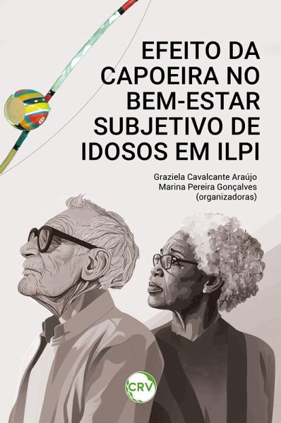 Efeito da capoeira no bem-estar subjetivo de idosos em ILPI (eBook, ePUB)