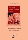 Three Russian "Glocalist" Intellectuals in Europe (eBook, ePUB) Three Russian "Glocalist" Intellectuals in Europe (eBook, ePUB)