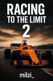 Racing To The Limit 2 (eBook, ePUB)