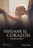 Véndame el corazón: relato erótico para mujeres (eBook, ePUB)