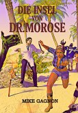 Die Insel von Dr. Morose (eBook, ePUB) Die Insel von Dr. Morose (eBook, ePUB)