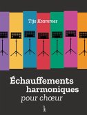 Échauffements harmoniques pour choeur (eBook, ePUB)
