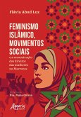 Feminismo Islâmico, Movimentos Sociais e a Reconstrução dos Direitos das Mulheres no Marrocos (eBook, ePUB)