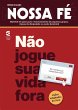 Não jogue sua vida fora - Revista do... - Bild 1