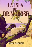 La isla del Dr. Morose (eBook, ePUB)