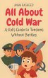 All About Cold War: A Kid's Guide to... - Bild 1