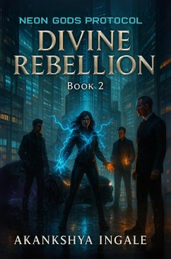 Cover Divine Rebellion (Neon Gods Protocol, #2) (eBook, ePUB)