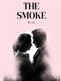 The smoke (eBook, ePUB)
