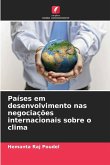 Países em desenvolvimento nas negociações internacionais sobre o clima Países em desenvolvimento nas negociações internacionais sobre o clima