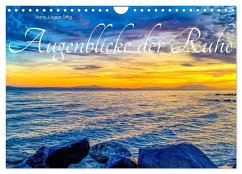 Augenblicke der Ruhe (Wandkalender 2026 DIN A4 quer), CALVENDO Monatskalender Augenblicke der Ruhe (Wandkalender 2026 DIN A4 quer), CALVENDO Monatskalender