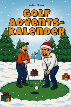 Cover Golf Adventskalender - 24 Tage Humor zwischen Birdie & Bunker