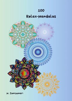 100 Relax-Mandalas - M. Zemtoomäri 100 Relax-Mandalas - M. Zemtoomäri