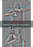 Martina Reinhart - BeErTrunkene Wasserjungfer Martina Reinhart - BeErTrunkene Wasserjungfer