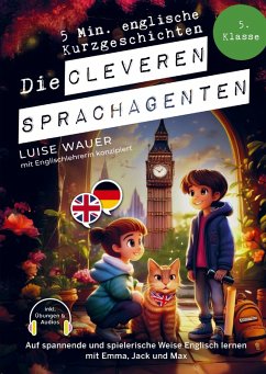Cover Die cleveren Sprachagenten: 5 Minuten englische Kurzgeschichten für die 5. Klasse