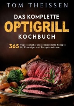 Das komplette Optigrill kochbuch