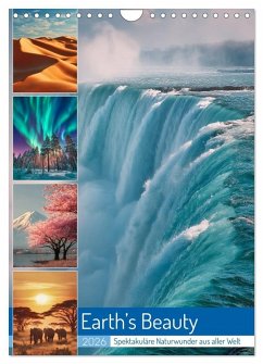 Earth's Beauty (Wandkalender 2026 DIN A4 hoch), CALVENDO Monatskalender Earth's Beauty (Wandkalender 2026 DIN A4 hoch), CALVENDO Monatskalender