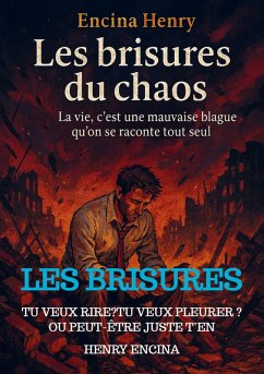les BRISURES DU CHAOS - Henry Encina