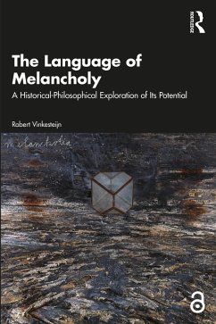 The Language of Melancholy (eBook, ePUB) - Vinkesteijn, Robert