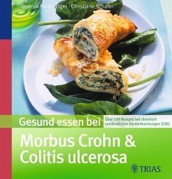 Cover Gesund essen bei Morbus Crohn und Colitis ulcerosa Über 100 Rezepte bei chronisch entzündlichen Darmerkrankungen