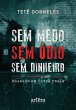 Sem Medo - Sem Ódio - Sem Dinheiro:... - Bild 1